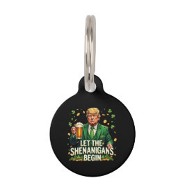 Lass The Shenanigans Begin Funny Trump St Patricks Haustiermarke