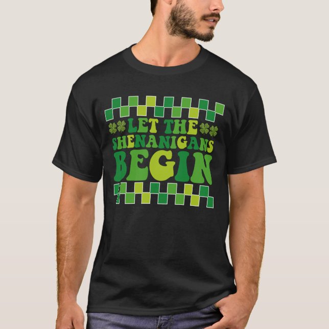 Lass The Shenanigans Begin Irish Groovy Retro T-Shirt (Vorderseite)