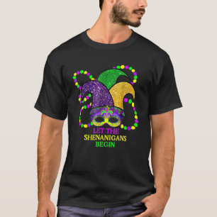 Lass The Shenanigans Begin Mardi Gras Jester Hat M T-Shirt