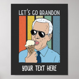 Lass uns Brandon Funny Biden Ice Cream Meme Retro Poster