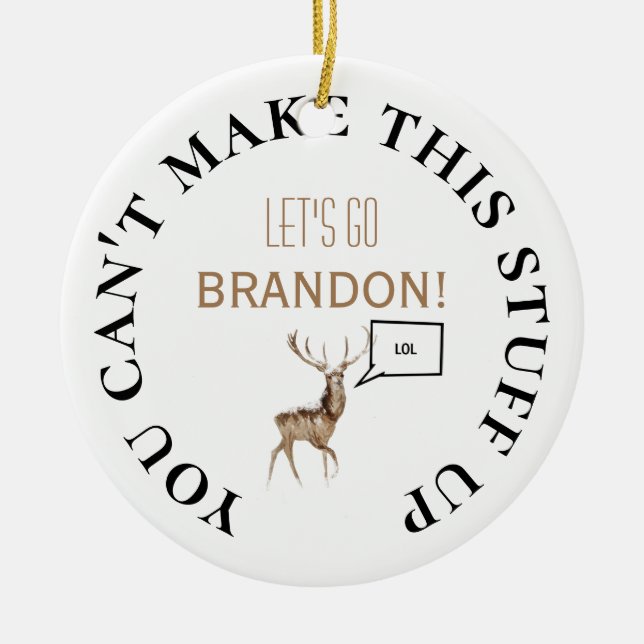 Lass uns Brandon Funny LOL Deer Individuelle Name  Keramik Ornament (Vorne)