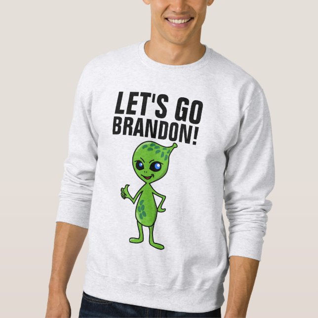 LASS UNS BRANDON GEHEN! ALIEN T - Shirt (Vorderseite)