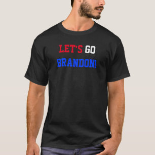 Lass uns Brandon gehen! Funny Political Biden T -  T-Shirt