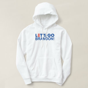 LASS UNS BRANDON GEHEN! HOODIE