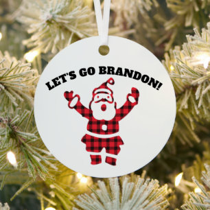 LASS UNS BRANDON GEHEN! SANTA CHRISTMAS METAL ORNAMENT AUS METALL