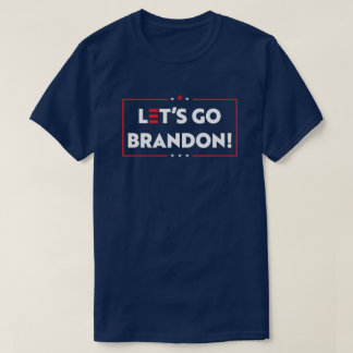 Lass uns Brandon gehen! T-Shirt