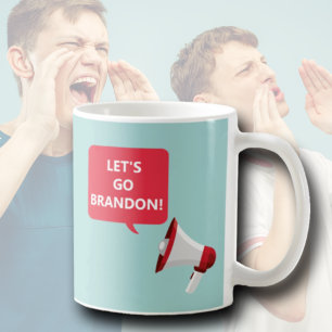 Lass uns Brandon gehen! Tasse
