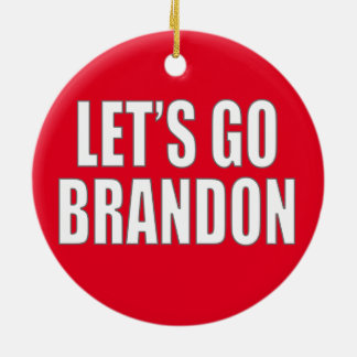 Lass uns Brandon losgehen Keramik Ornament