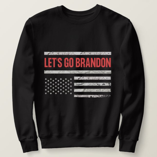 Lass uns Brandon losgehen Sweatshirt (Design vorne)