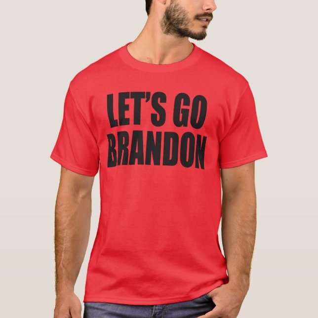 Lass uns Brandon losgehen T-Shirt (Vorderseite)