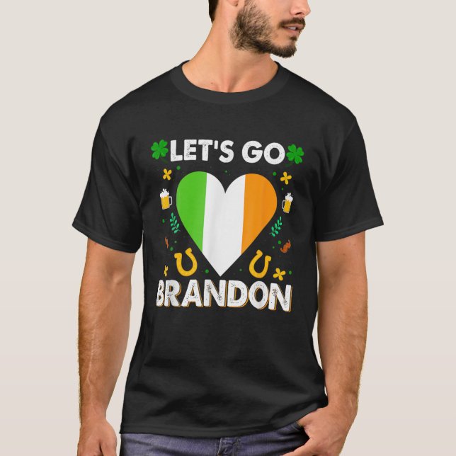 Lass uns Brandon St Patrick's Day Funny President  T-Shirt (Vorderseite)