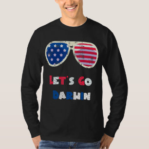 Lass uns Darwin Funny Sarcastic Lass Go gehen und T-Shirt