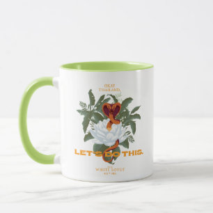 "Lass uns das machen" Cobra - der weiße Lotus Tasse