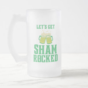 Lass uns den Shamrocked St. Patrick's Day bekommen Mattglas Bierglas