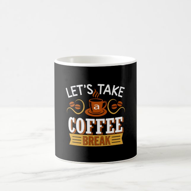 Lass uns eine Kaffeepause machen Kaffeetasse (Mittel)