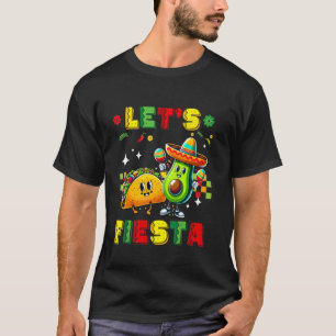 Lass uns Fiesta Cinco De Mayo Lustige Avocado Taco T-Shirt