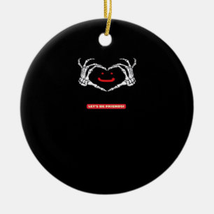 Lass uns Freunde sein! Klassisches Skeletthandherz Keramik Ornament