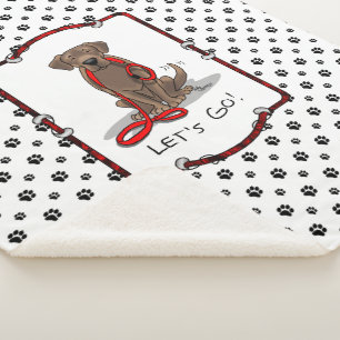 Lass uns gehen! Schokolade Labrador Labrador Retri Sherpadecke