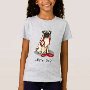 Lass uns gehen! (zu Fuß) Mops Hund (leicht gefaell T-Shirt