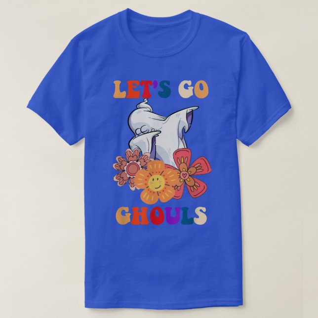 Lass uns Ghouls Geist gehen mit Blume Halloween Co T-Shirt (Design vorne)