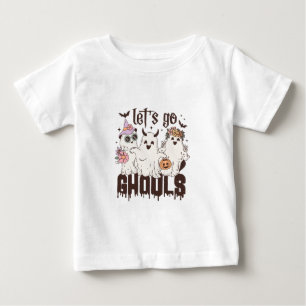 Lass uns Ghouls Halloween gehen Baby T-shirt