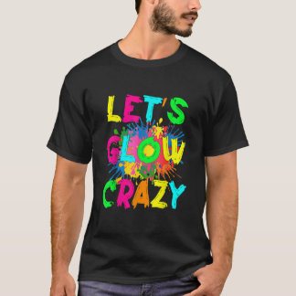 Lass uns glänzen Crazy Outfit Retro farbiges Party T-Shirt