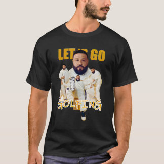 Lass uns Golf spielen gehen T-Shirt