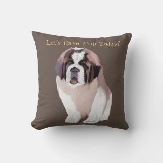 Lass uns heute Spaß haben! Saint Bernard Welpe Sti Kissen