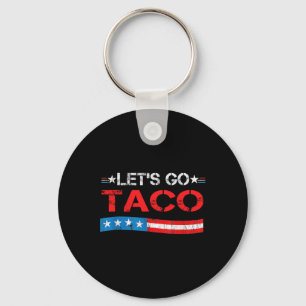 Lass uns immer Taco-Hähnchen essen Funny American Schlüsselanhänger