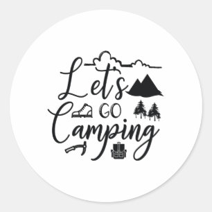 Lass uns ins Camping gehen Runder Aufkleber