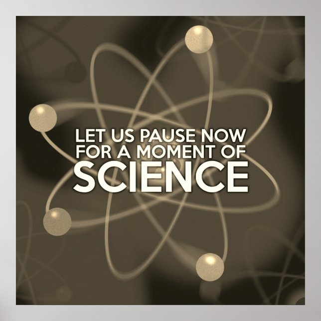 LASS UNS JETZT FÜR EINEN MOMENT DER WISSENSCHAFT V POSTER (Vorne)