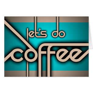 Lass uns Kaffee machen