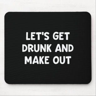 Lass uns kriegen und rummachen, lustig, Witze, sar Mousepad