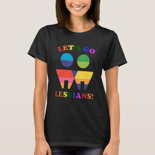 Lass uns Lesben gehen! Lesbischer Pride_4 T-Shirt