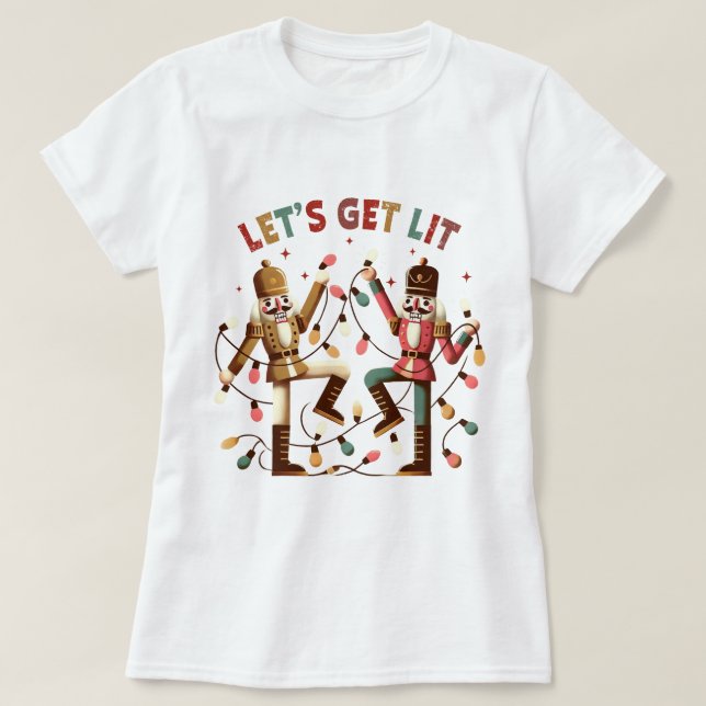 Lass uns Lit Nutcracker Weihnachts-T - Shirt holen (Design vorne)