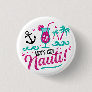 Lass uns Nauti holen! Schaltfläche Bridge Squad Pa Button