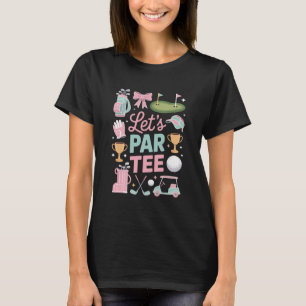 Lass uns Par Tee Golf Coquette Golf Liebhaber Gesc