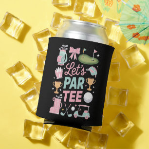 Lass uns Par Tee Golf Coquette Golf Liebhaber Gesc Dosenkühler