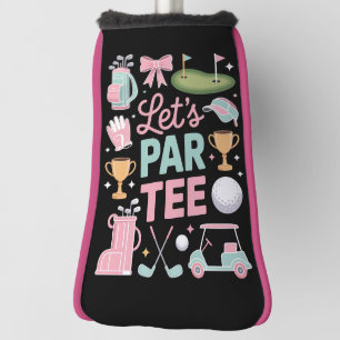 Lass uns Par Tee Golf Coquette Golf Liebhaber Gesc Headcover