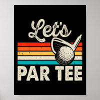 Lass uns Par Tee lustiger Golf Wortwitz Dad Party