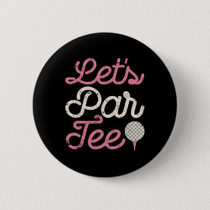 Lass uns Par Tee Lustiges Golf-Shirt Golfer Mädche Button