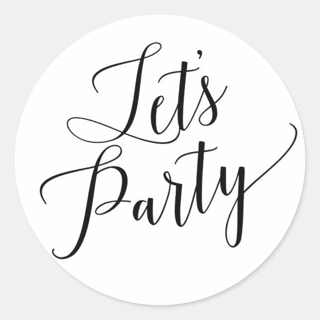 Lass uns Party rund Aufkleber verpacken Geschenk T (Vorderseite)