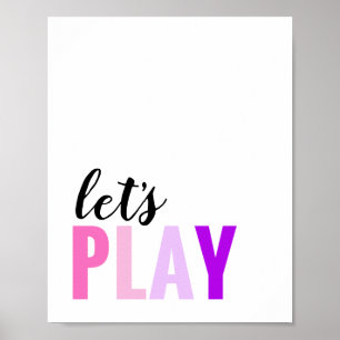 Lass uns spielen Spielzimmer Rosa Lila Poster