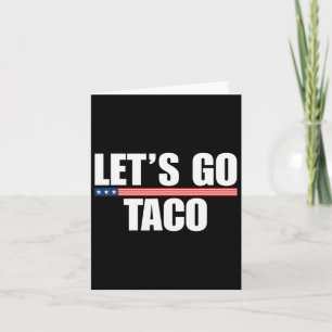 Lass uns Taco Funny immer Hühner ausgehen 2 Karte