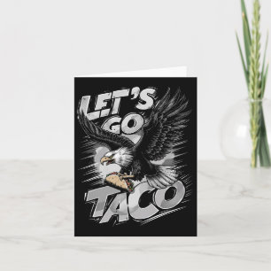 Lass uns Taco Funny Trump gehen, der immer 42 Hühn Karte
