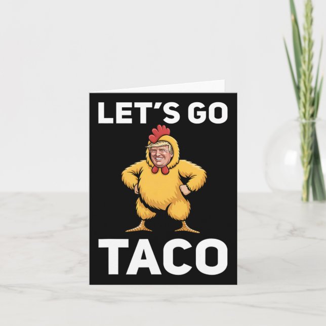 Lass uns Taco Funny Trump gehen Hühner Anzug Funny Karte (Vorderseite)