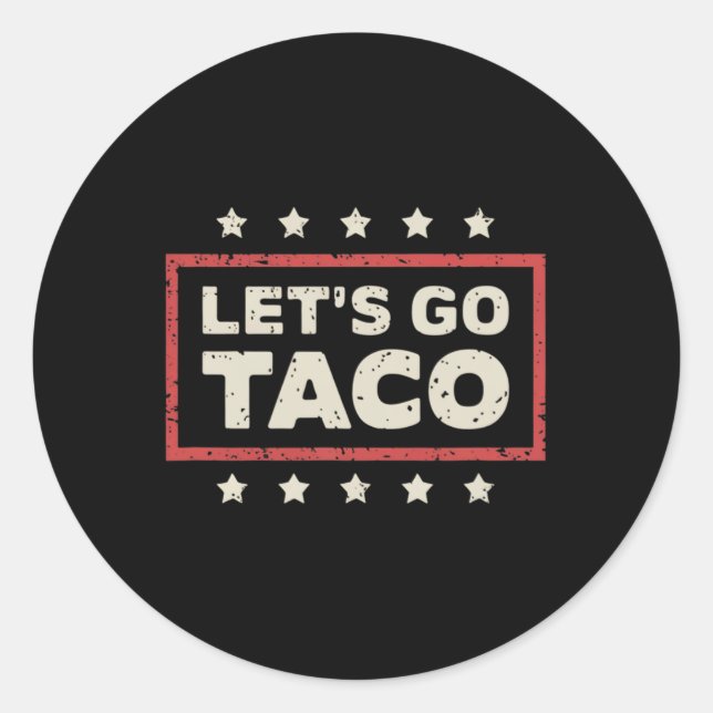 Lass uns Taco gehen Runder Aufkleber (Vorderseite)