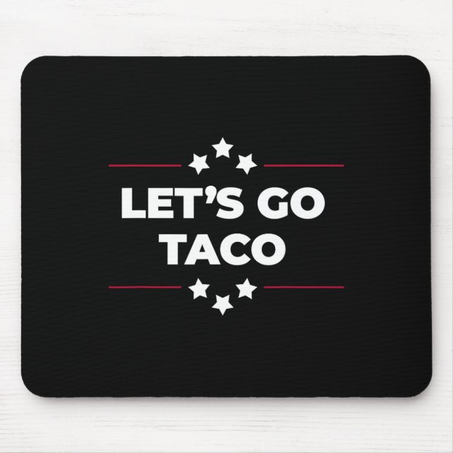 Lass uns Taco Lustig Lass uns Taco 4. Juli 1 Mousepad (Vorne)