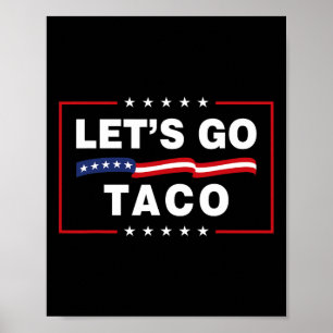 Lass uns Taco Lustig Politisch Taco Trump Immer Ch Poster