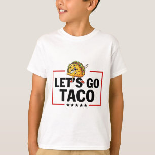 Lass uns Taco Lustig Trump kneift immer aus _18 T-Shirt